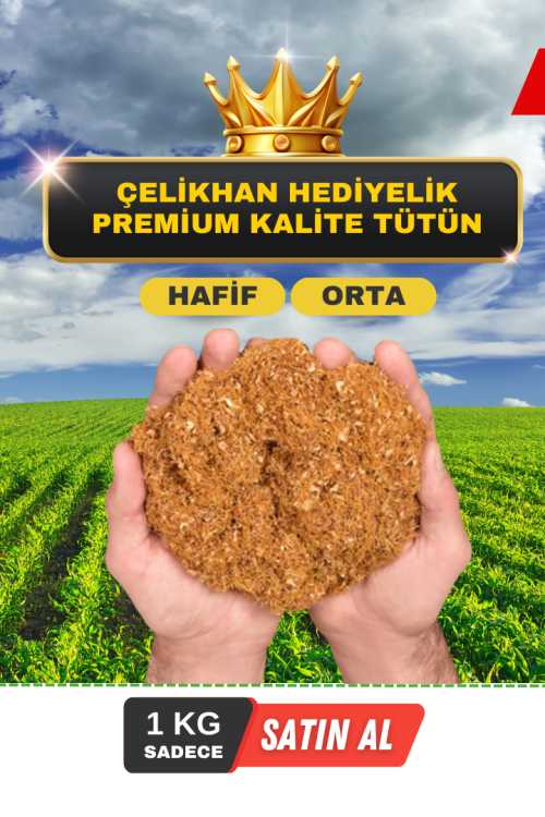 ÇELİKHAN HEDİYELİK PREMİUM KALİTE TÜTÜN ÇELİKHAN HEDİYELİK PREMİUM KALİTE TÜTÜN