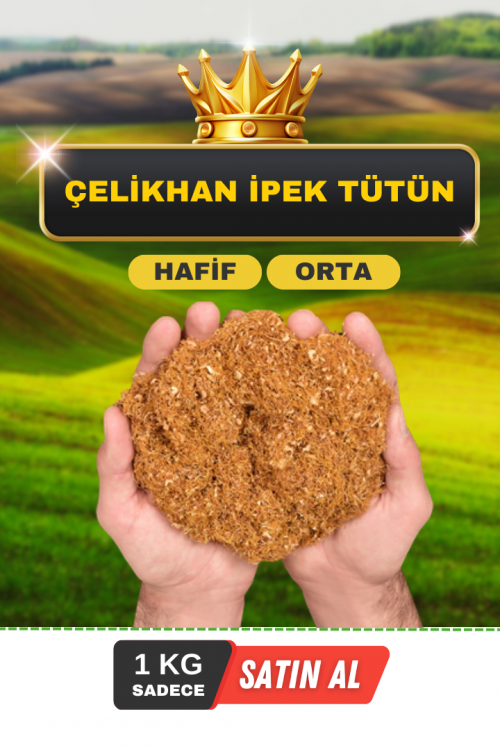 ÇELİKHAN SÜPER İPEK TÜTÜN ÇELİKHAN SÜPER İPEK TÜTÜN