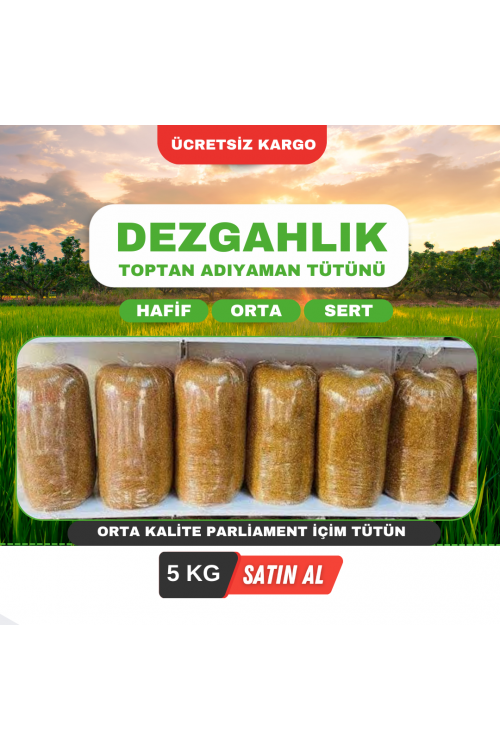 DEZGAHLIK PARLİAMENT İÇİM TOPTAN ADIYAMAN TÜTÜNÜ - ORTA KALİTE ( Minimum 5 KG'dan başlar , birer kilo olarak artar )
