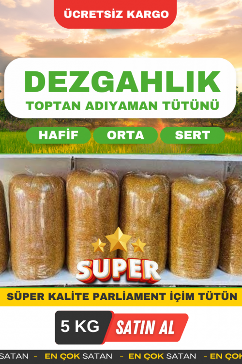 DEZGAHLIK PARLİAMENT İÇİM TOPTAN ADIYAMAN TÜTÜNÜ - SÜPER  KALİTE  ( Minimum 5 KG'dan başlar , birer kilo olarak artar )
