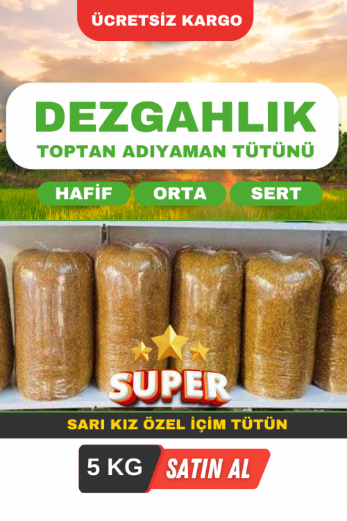 SARI KIZ TOPTAN ADIYAMAN TÜTÜNÜ - TATLI SERT İÇİM  ( Minimum 5 KG'dan başlar , birer kilo olarak artar )